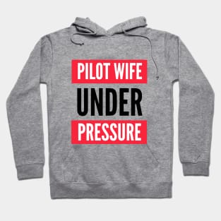 Pilot Wife Under Pressure Hoodie